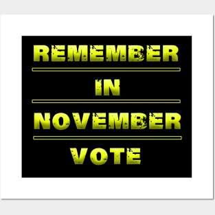 remember in november vote Posters and Art